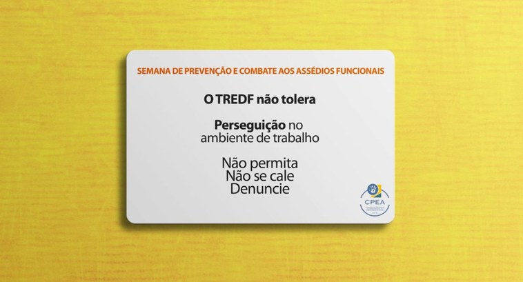 CPEA lança série de cards de campanha contra o Assédio no TRE-DF